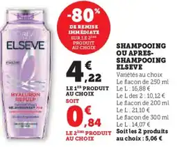 Super U Shampooing ou apres shampooing elseve offre