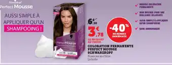 Super U Coloration permanente perfect mousse schwarzkopf offre