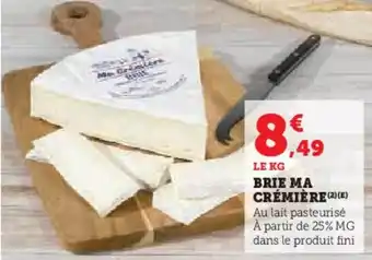 Super U Brie ma crémière offre