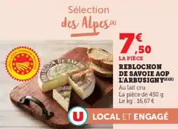 Super U Reblochon de savoie aop l'arbusigny offre