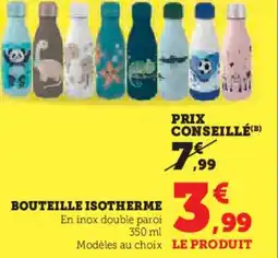 Super U Bouteille isotherme offre