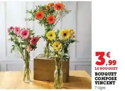 Super U Bouquet compose vincent offre