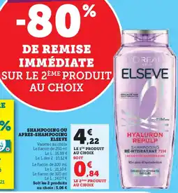 Hyper U Shampooing ou apres-shampooing elseve offre