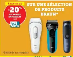 Hyper U Sur une sélection de produits braun offre