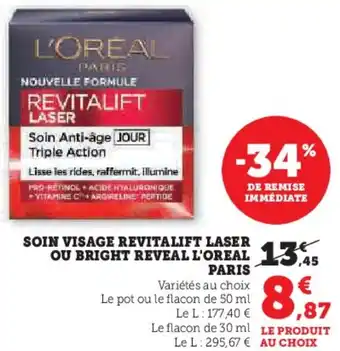 Hyper U Soin visage revitalift laser ou bright reveal l'oreal paris offre