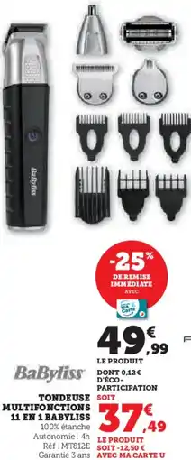 Hyper U Tondeuse soit multifonctions 11 en 1 babyliss offre