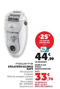 Hyper U Epilateur silence soft offre
