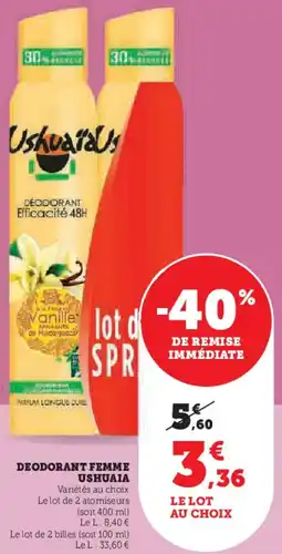 Hyper U Deodorant femme ushuaia offre