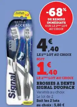 Hyper U Brosses a dents signal duopack offre
