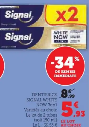 Hyper U Dentifrice signal white now 3en1 offre