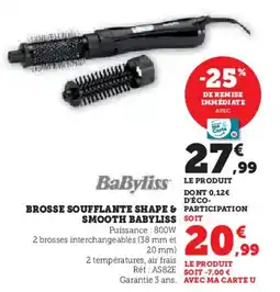 Hyper U Brosse soufflante shape & smooth babyliss offre