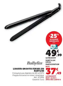 Hyper U Lisseur smooth finish 230 babyliss offre