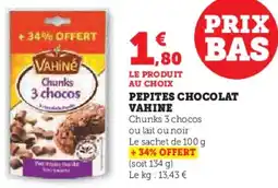 Hyper U Pepites chocolat vahine offre