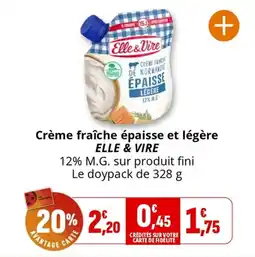 Coccimarket ELLE & VIRE Crème fraîche épaisse et légère offre