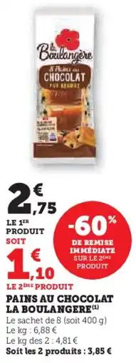 Hyper U Pains au chocolat la boulangere offre