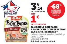 Hyper U Jambon le bon paris a la broche conservation sans nitrite herta offre