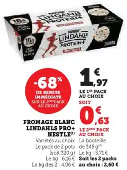 Hyper U Fromage blanc lindahls pro+ nestle offre