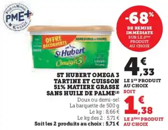 Hyper U St hubert omega 3 tartine et cuisson 51% matiere grasse sans huile de palme offre