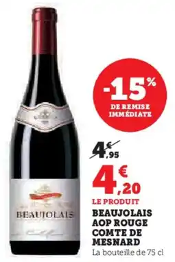 Hyper U Beaujolais aop rouge comte de mesnard offre