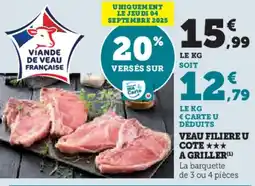 Hyper U Veau filiereu cote a griller offre