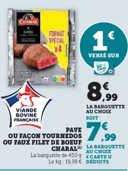 Hyper U CHARAL Pave ou façon tournedos offre