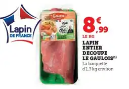 Hyper U LE GAULOIS Lapin entier decoupe offre