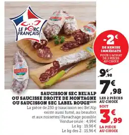 Hyper U Saucisson sec bel'alp ou saucisse droite de montagne ou saucisson sec label rouge offre