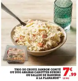 Hyper U Trio de choux jambon comté ou duo ananas carottes surimi ou salade de harengs å la flamande offre