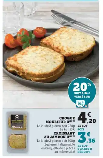 Hyper U U Croque monsieur offre