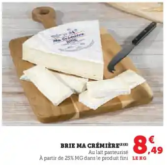 Hyper U Brie ma crémière offre