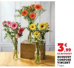Hyper U Bouquet compose vincent offre