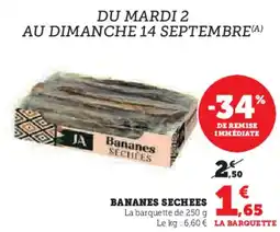 Hyper U Bananes sechees offre