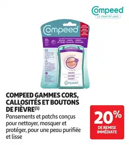Auchan COMPEED Gammes cors, callosités et boutons de fièvre offre