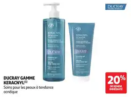 Auchan DUCRAY Gamme keracnyl offre