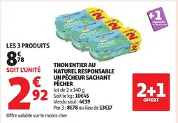 Auchan Thon entier au naturel responsable un pêcheur sachant pecher offre