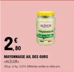E.Leclerc MAYONNAISE AIL DES OURS offre