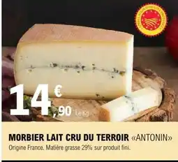 E.Leclerc MORBIER LAIT CRU DU TERROIR ANTONIN offre