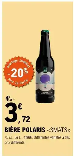 E.Leclerc BIÈRE POLARIS 3MATS offre