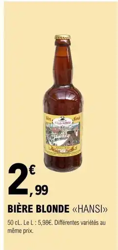 E.Leclerc BIÈRE BLONDE HANSI offre