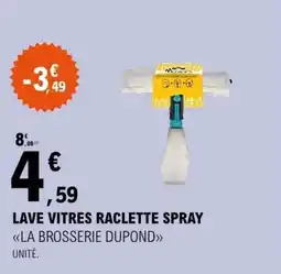 E.Leclerc LAVE VITRES RACLETTE SPRAY offre