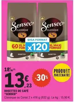 E.Leclerc Dosettes De Café Senseo offre