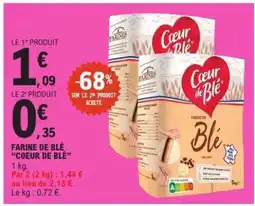 E.Leclerc Farine de Blé Cœur de Blé offre