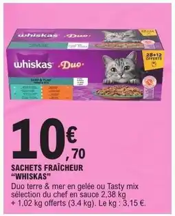 E.Leclerc SACHETS FRAÎCHEUR “WHISKAS” offre