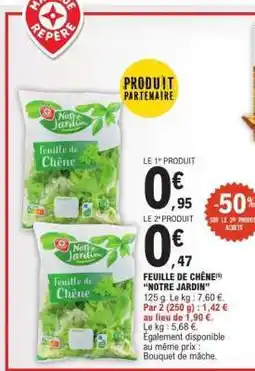 E.Leclerc Feuille de Chêne(s) Notre Jardin offre