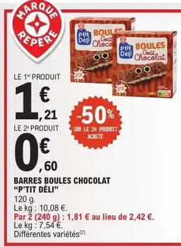 E.Leclerc BARRES BOULES CHOCOLAT “P'TIT DÉLI” offre
