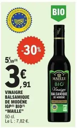 E.Leclerc VINAIGRE BALSAMIQUE DE MODÈNE IGP BIO 'MAILLE' offre