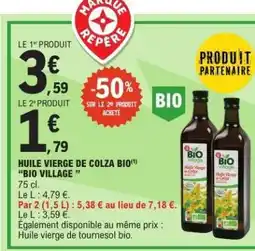 E.Leclerc HUILE VIERGE DE COLZA BIO BIO VILLAGE offre