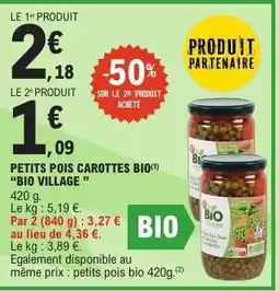 E.Leclerc PETITS POIS CAROTTES BIO 'BIO VILLAGE' offre