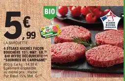 E.Leclerc 4 STEAKS HACHÉS FAÇON BOUCHÈRE 15% MAT. GR. BIO offre