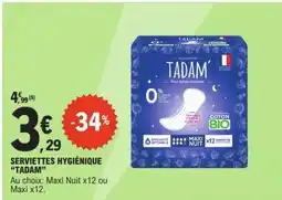 E.Leclerc SERVIETTES HYGIÉNIQUE “TADAM” offre